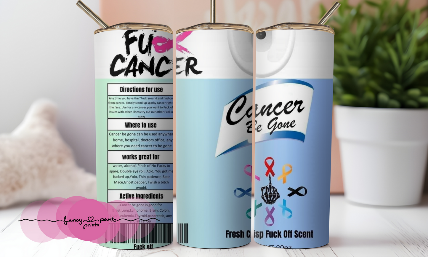 Cancer be gone 20 oz tumbler